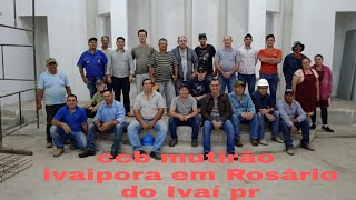 ccb mutirão ivaipora em Rosário do ivai pr