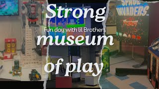 Strong Museum Of Play 🌅🎉🎉 #explore #fypシ #vlog