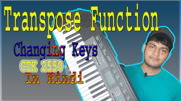 Transpose Function || Casio ctk 2550 || changing keys