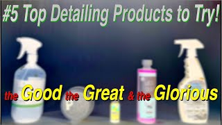 #5 of the Best Detailing Products you could Buy!