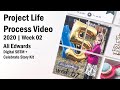 Project Life Process Video | 2020 Week 02
