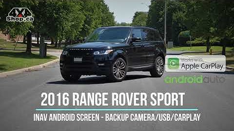 INAV 10.25 Android screen 2016 Range Rover Sport Navigation backup camera Apple CarPlay Android Auto