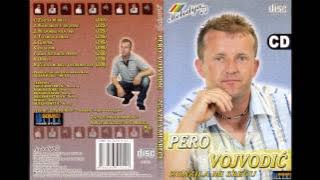 Pero Vojvodic - Naspi druze ti jos jednu (Audio 2007)
