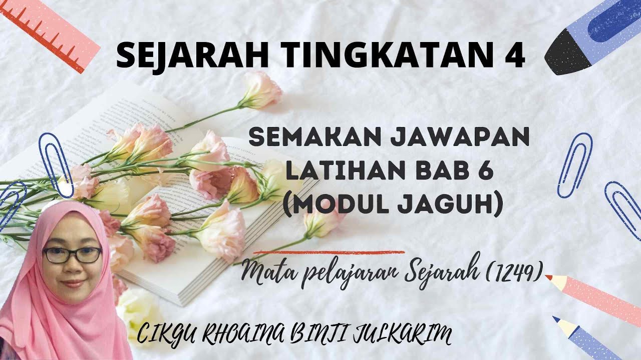 Sejarah Tingkatan 4 Semakan Latihan Modul Jaguh Bab 6 Youtube