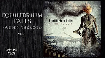 Equilibrium Falls (Russia) – "Within the Core" 2018 EP