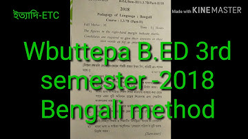 WBUTTEPA B.ED 3rd semester-2018 Bengali question paper