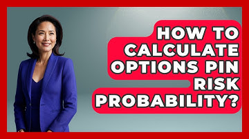 How To Calculate Options Pin Risk Probability? - Stock and Options Playbook