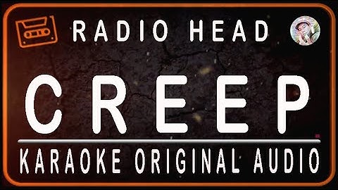 Thumbnail of RADIOHEAD - CREEP - KARAOKE ORIGINAL AUDIO