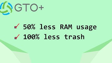 GTO+: 2 Essential Tips (Up to 50% Less Memory Usage)