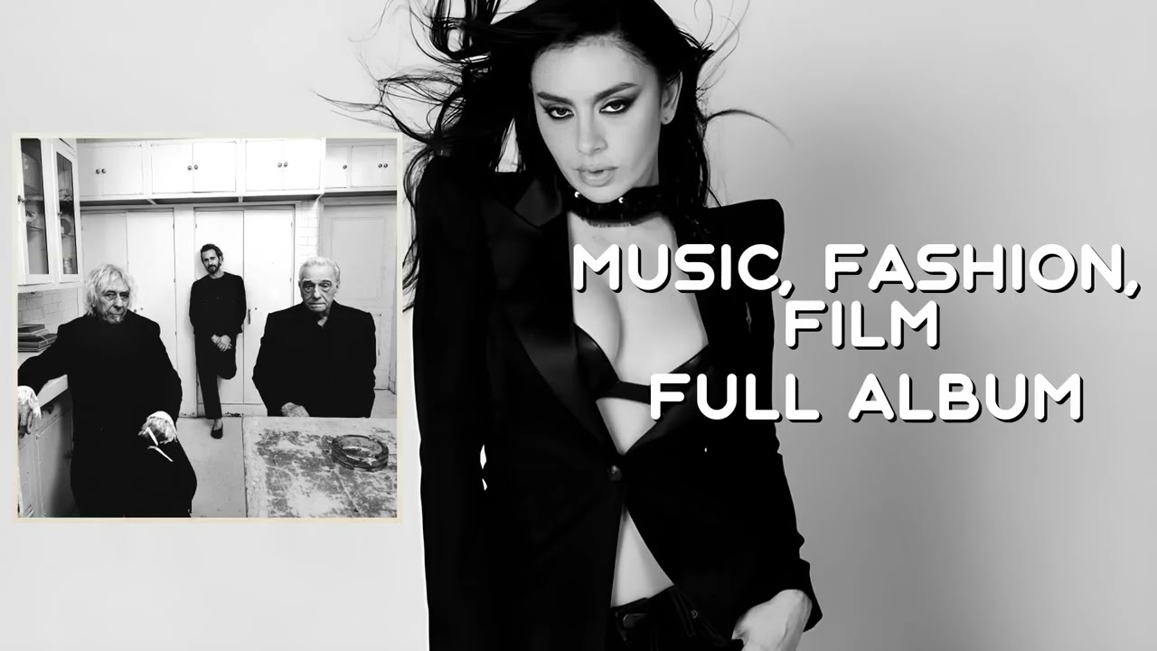 洋楽 CHARLI XCX-Music, Fashion, Film Charli xcx - Music, Fashion, Film (Full Album) - YouTube