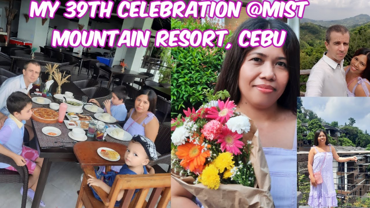 My 39th Birthday Celebration| Mist Mountain Resort Busay Cebu - YouTube
