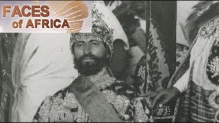 Faces Of Africa Haile Selassie The Pillar Of A Modern Ethiopia Part 1 11202016