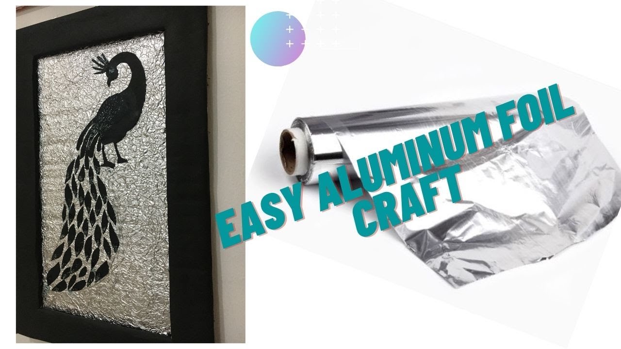 Aluminum foil craft ideas - YouTube