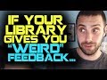 What If A Library Gives You Feedback You Disagree With?