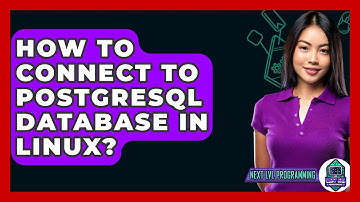 How To Connect To PostgreSQL Database In Linux? - Next LVL Programming