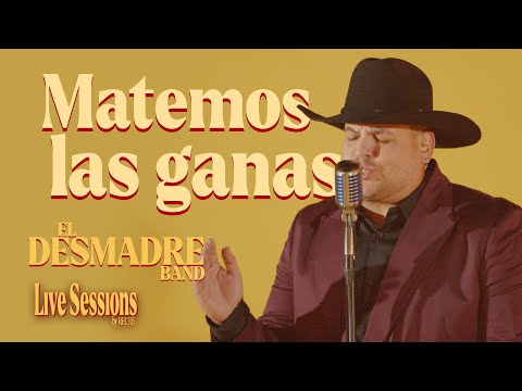 Matemos las Ganas | El Desmadre Band I LIVE SESSIONS By REC 305