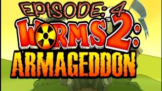 Worms 2 Armageddon Episode 4