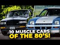 TOP 10 MUSCLE CARS OF THE 80&#39;S