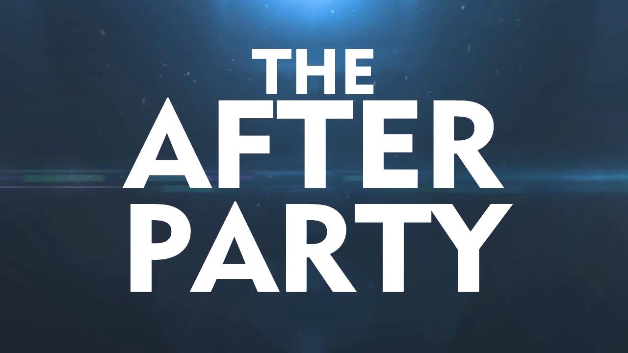 THE AFTER PARTY - YouTube