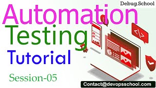 Automation Testing Tutorials Fundamental To Advanced | 2021 | Part 5 Out 13