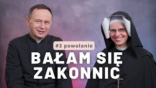 Bałam się zakonnic || #3 POWOŁANIE