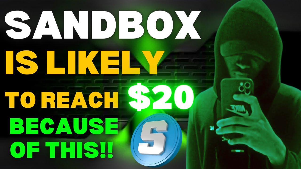 Sandbox Price Could Reach $20? Here’s Why! | Biggest Sandbox Crypto Opportunity You Must Not Miss!!!