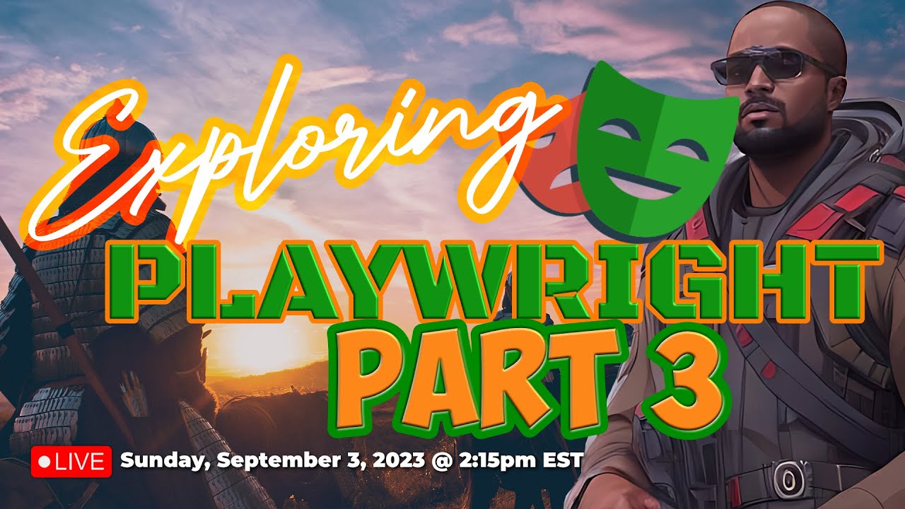 🔴 LIVE 🔴 🎭 Coding the Future: Exploring Web Automation with Playwright 🎭 | Part III