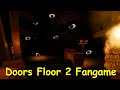 Doors Floor 2 (Entrances)[Roblox/Doors Fangame]