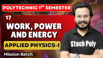 APPLIED PHYSICS-I | Unit-03 | Work, Power and Energy P-02 | Mission Batch | BTEUP 2025