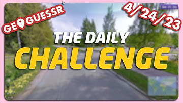 GeoGuessr Daily Challenge - 4/24/23