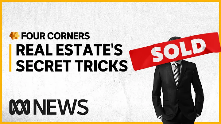 Real estate insiders reveal the industry's deceptive tactics | Four Corners - DayDayNews