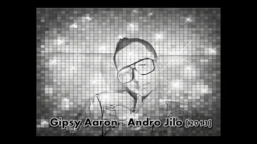 Gipsy Aaron - Andro Jilo