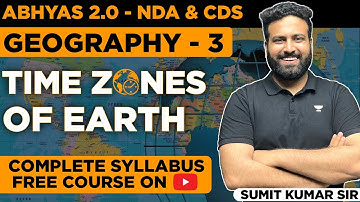 Time Zones Of Earth Abhyas 2.0| Complete Batch For NDA 2022 | Geography | GAT For NDA | Sumit Sir