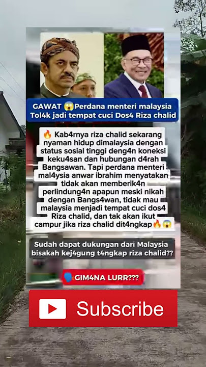 GAWAT😱 Perdana menteri malaysia Tol4k jadi tempat cuci Dos4 Riza chalid  #beritaterkini