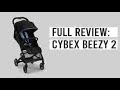 Full review of cybex beezy 2