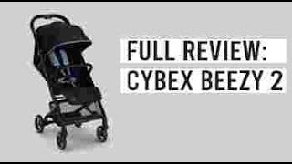 Full Review of Cybex Beezy 2 
