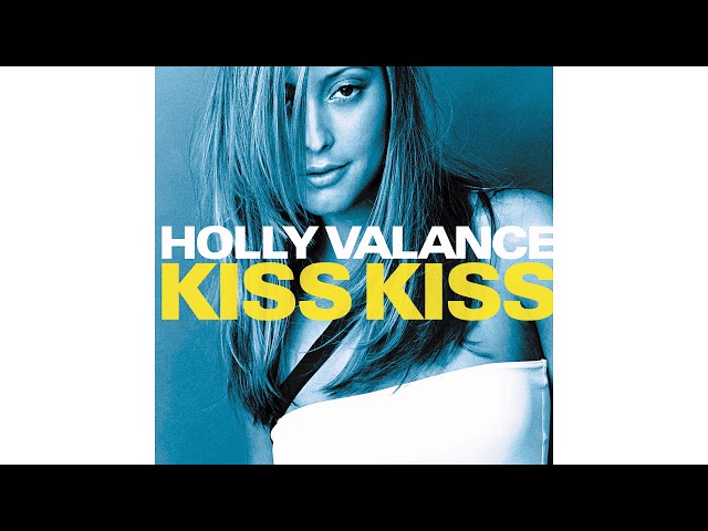 Holly Valance - Kiss Kiss (StarGate Ru0026B Mix) class=