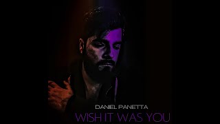 Wish It Was You - Daniel Panetta (Unplugged LIVE AT HOME)