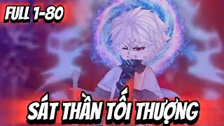 FULL ( Tập 1-80 ) | Sát Thần Tối Thượng | Thi Vietsub
