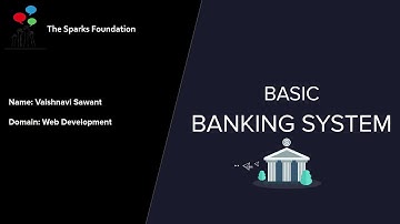 Basic Banking System | The Sparks Foundation Internship | Web Development & Designing | Task-1
