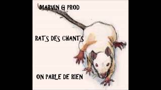NOUVEAUTE RAP FRANCAIS MARVIN G PROD RATS DES CHANTS\