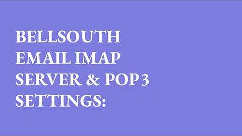 Sbcglobal Net IMAP Settings for Outlook, Android, iPhone & Other System VIDEO