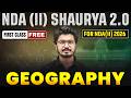 NDA Geography ✅ NDA (II) Shaurya 2.0 2026 🎯 for NDA 2 2026 | NDA Geography Preparation | DW NDA
