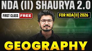 NDA Geography ✅ NDA (II) Shaurya 2.0 2026 🎯 for NDA 2 2026 | NDA Geography Preparation | DW NDA