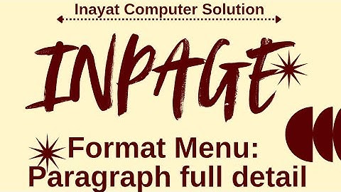 INPAGE: Format Menu Settings Explained | INPAGE : Format menu | Paragraph ki setting