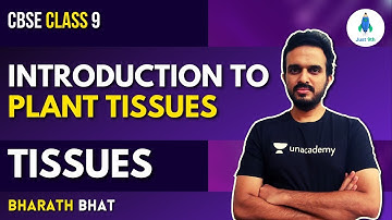 CBSE Class 9: Introduction to Plant Tissue | Tissue | Just 9th | Bharath Bhat