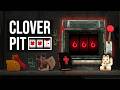 Let's go gambling: Clover Pit