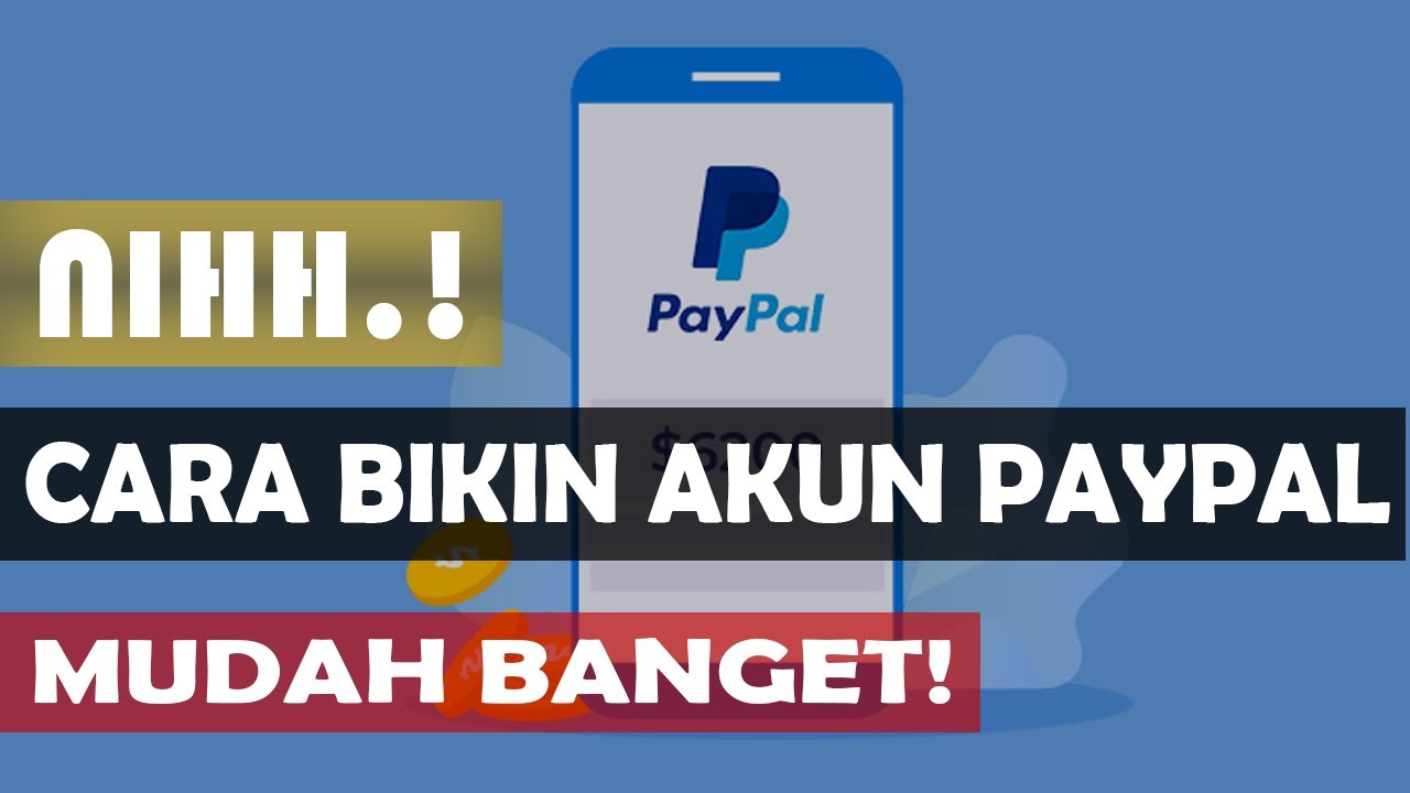 CARA MEMBUAT AKUN PAYPAL MUDAH 2021 