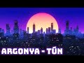 Argonya - Түн | Tún | OFFICIAL AUDIO