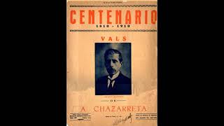Vals - Centenario - Andrés Chazarreta | LECTURA DIGITAL | Folklore Argentino